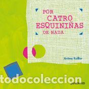 Libri: Por catro esquini&ntilde;as de nada - Ruillier, J&eacute;r&ocirc;me