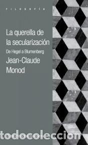 Libros: La querella de la secularizacion - Monod, Jean-claude - Foto 1