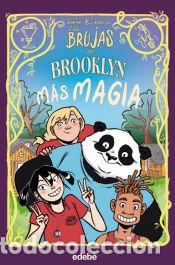 Livres: LAS BRUJAS DE BROOKLYN: M&aacute;s magia - Escabasse, Sophie