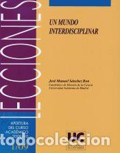 Libri: Un mundo interdisciplinar - S&aacute;nchez Ron, Jos&eacute; Manuel