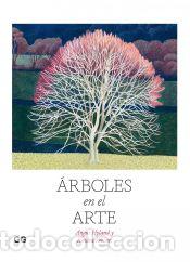 Libri: &Aacute;rboles en el arte - Angus Hyland, Kendra Wilson