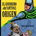 Lote 411328479: EL GUERRERO DEL ANTIFAZ ORIGEN MARIA LUISA GAGO QUESADA DOLMEN BOOKS