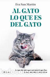 B&uuml;cher: Al gato lo que es del gato - San Mart&iacute;n, Eva