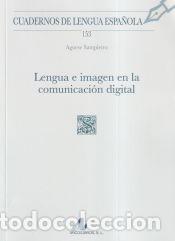 Libri: Lengua e imagen en la comunicaci&oacute;n digital - Sampietro, Agnese
