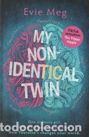 Livres: My Nonidentical Twin: What Id Like You to Know about Living with Tourettes - Evie Meg -. This