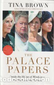 Livres: The Palace Papers: Inside the House of Windsor--The Truth and the Turmoil - Brown, Tina