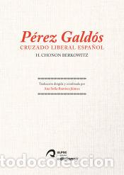 B&uuml;cher: P&eacute;rez Gald&oacute;s: Cruzado liberal espa&ntilde;ol - Berkowitz, H. Chonon