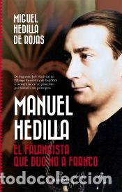Libros: Manuel Hedilla - Miguel Hedilla de Rojas - Foto 1