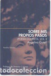 Libros: Sobre Mis Propios Pasos. Poesia Completa I - Foto 1