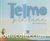 Libros: Telmo y la luna - Ibargutxi, Alicia - Foto 1