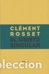 Libros: OBJETO SINGULAR,EL�� - ROSSET,CLEMENT - Foto 1