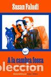 Libros: A la cambra fosca - Faludi, Susan - Foto 1