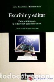 Livres: Escribir y editar - Urrutia C&aacute;rdenas, Hern&aacute;n; Bizcarrondo Ib&aacute;&ntilde;ez, Gema