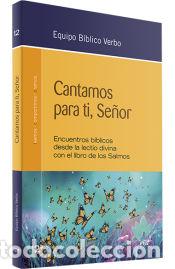 Libros: Cantamos para ti, Se&ntilde;or - Editorial Verbo Divino - Foto 1