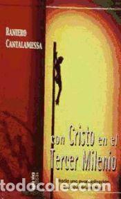 Livres: Con Cristo en el Tercer Milenio - Cantalamessa, Raniero; V&aacute;zquez L&oacute;pez, Lourdes, (trad.)