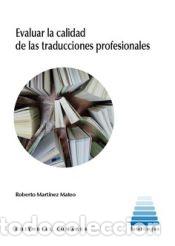Libri: EVALUAR LA CALIDAD DE LAS TRADUCCIONES PROFESIONALES - MARTINEZ MATEO, ROBERTO