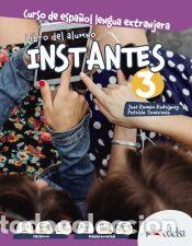 Livres: Instantes 3. Libro del alumno - Santerv&aacute;s Gonz&aacute;lez, Patricia; Rodr&iacute;guez Mart&iacute;n, Jos&eacute; Ram&oacute;n