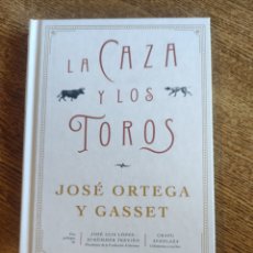 Libros: JOSÉ ORTEGA Y GASSET LA CAZA Y LOS TOROS DEUSTO 2023