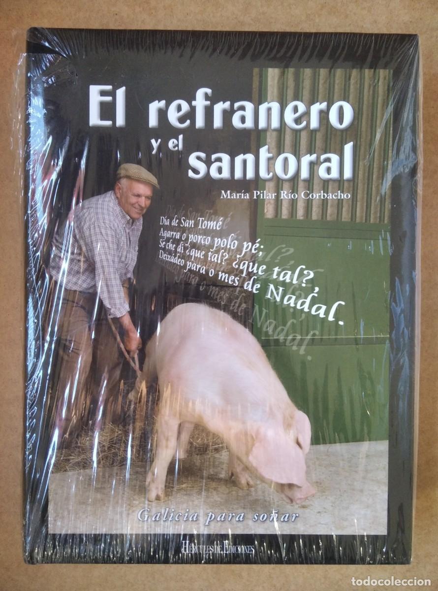 Livres: ZC EL REFRANERO Y EL SANTORAL - COLECCI&Oacute;N GALICIA PARA SO&Ntilde;AR - MAR&Iacute;A PILAR R&Iacute;O CORBACHO - EST&Aacute; NUEVO