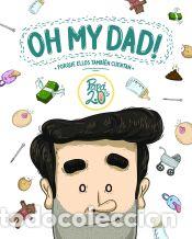 Libros: Oh my dad! - Pap&aacute; 2.0s - Foto 1