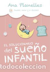 Libri: El solucionario del sue&ntilde;o infantil - Ana Planelles @duchacenayadormir