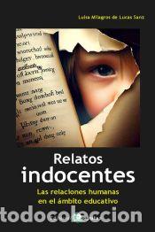 Livres: Relatos indocentes - de Lucas Sanz, Luisa Milagros
