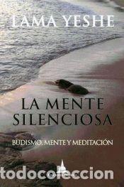 Libros: La mente silenciosa - Lama Yeshe - Foto 1