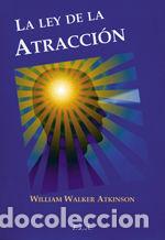 Libros: La ley de la atracci&oacute;n - Atkinson, William Walker - Foto 1