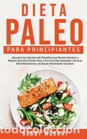 Libros: Dieta Paleo Para Principiantes - Bobby Murray - Foto 1