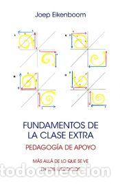 Libros: Fundamentos de la clase extra : pedagog&iacute;a de apoyo - Joep Eikenboom