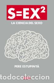 B&uuml;cher: La ciencia del sexo - Estupiny&agrave;, Pere