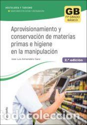 Livres: Aprovisionamiento y conservaci&oacute;n de materias primas e higiene en la manipulaci&oacute;n 2.&ordf; edici&oacute;n 2023 -