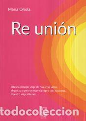 Libros: Re uni&oacute;n - Mar&iacute;a Oriola - Foto 1