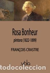 Livres: Rosa Bonheur, pintora (1822-1899) - Crastre, Fran&ccedil;ois