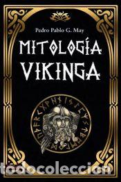 Libros: Mitolog&iacute;a vikinga - GARCIA MAY, PEDRO PABLO