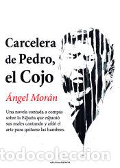 Libros: Carcelera de Pedro, el Cojo - Mor&aacute;n, &Aacute;ngel - Foto 1