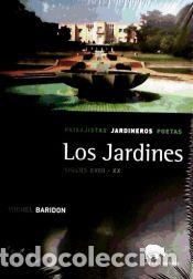 Libros: JARDINES, LOS (SIGLO XVIII-XX) - BARIDON,M