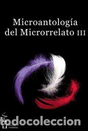 Livros: Microantolog&iacute;a del Microrrelato III - AAVV