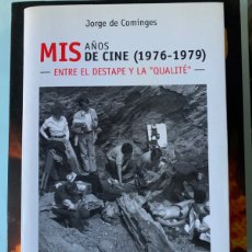 Libros: LIBRO MIS AÑOS DE CINE (1976-1979).JORGE DE COMINGES. EDITORIAL DVD. AÑO 2001.