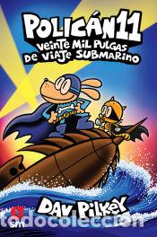 Libri: Polic&aacute;n 11: Veinte mil pulgas de viaje submarino - Pilkey, Dav
