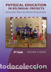 Livres: Physical Education in bilingual Projects. 2nd Cycle/Educaci&oacute;n F&iacute;sica en proyectos biling&uuml;es.