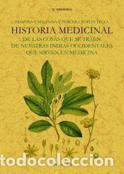 Libros: Primera y segunda y tercera partes de la historia medicinal de las cosas que se traen de nuestras