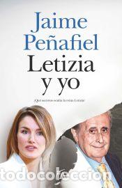 Libros: Letizia y yo - Jaime Pe&ntilde;afiel - Foto 1