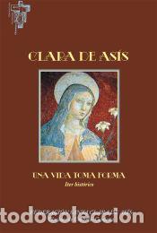 B&uuml;cher: Clara de As&iacute;s: Una vida toma forma. Iter Hist&oacute;rico - FEDERACI&Oacute;N SANTA CLARA DE AS&Iacute;S