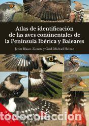 Libros: Atlas de identificaci&oacute;n de aves continentales de pen&iacute;nsula - Blasco-Zumeta, Javier;Heinze,