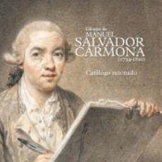 Libros: DIBUJOS DE MANUEL SALVADOR CARMONA (1734-1820). CATÁLOGO RAZONADO - ANA HERNÁNDEZ PUGH