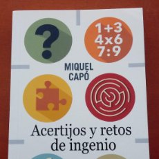 Libros: LIBRO ACERTIJOS Y RETOS DE INGENIO. MIQUEL CAPÓ. EDITORIAL PENGUIM RANDON HOUSE