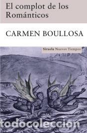 Libros: El complot de los Rom&aacute;nticos - Boullosa, Carmen - Foto 1