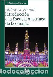 B&uuml;cher: INTROD. A LA ESCUELA AUSTRIACA DE ECONOMIA - ZANOTTI, G.J.