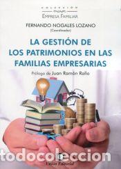 B&uuml;cher: GESTION DE LOS PATRIMONIOS EN LAS FAMILIAS EMPRESARIAS - NOGALES LOZANO, FERNANDO
